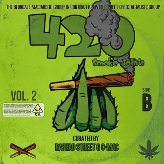 420 Smoke Joints Vol. 2: Side B by Rashad Street