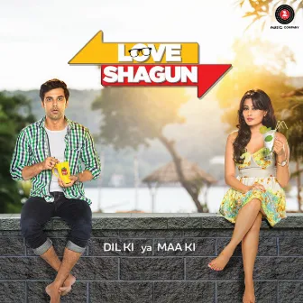 Love Shagun (Original Motion Picture Soundtrack) by Ashish Pandit