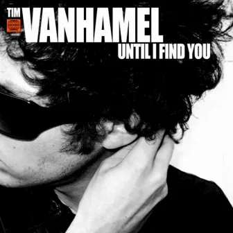 Until I Find You by Tim Vanhamel