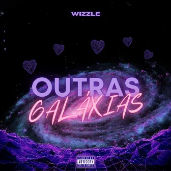 Outras Galáxias by WIZZLE