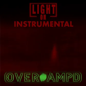 Light On Instrumental by OVER.AMPD