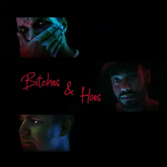 Bitches & Hoes by MVNISK