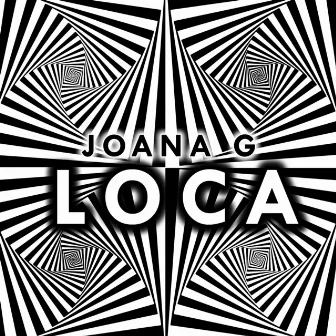 Loca by Joana G