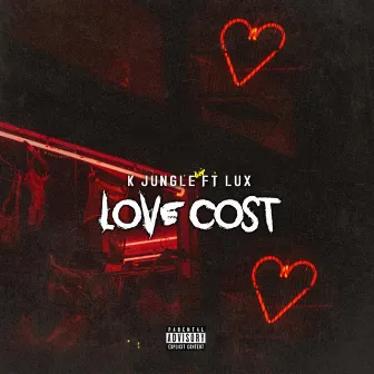 Love Cost by K Jungle Lit