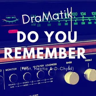 Do You Remember by DraMatik