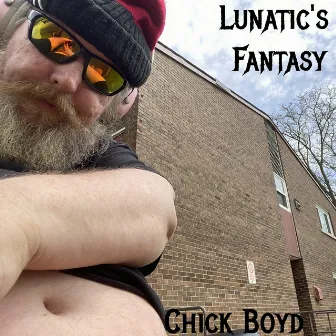 Lunatic's Fantasy by Chick Boyd