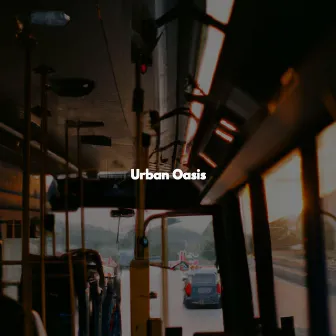 Urban Oasis by Alegre Música para Cocinar