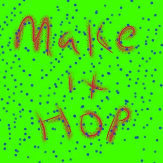 Make It Hop by Ngono Beats