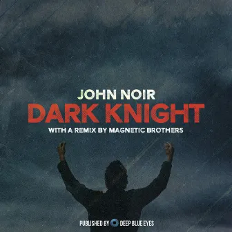 Dark Knight by John Noir