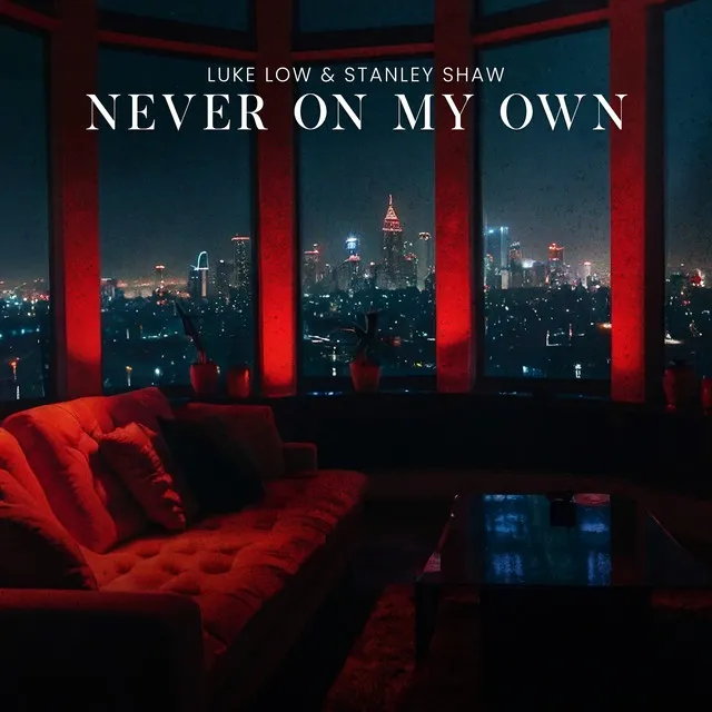 Never on My Own - Extended