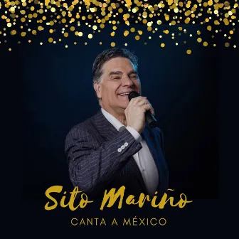 Canta a México by Sito Mariño