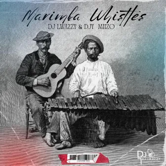 Marimba Whistle by DJ Lwazzy