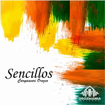 Sencillos by Caryasenri Orozco