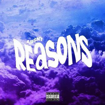 Reasons by ABSNT