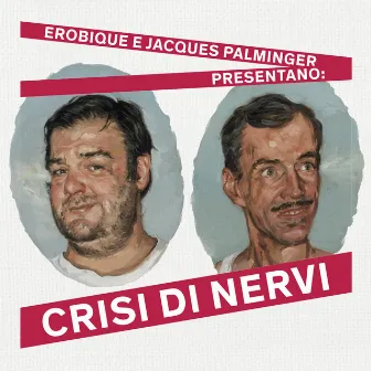 Crisi di nervi by Jacques Palminger