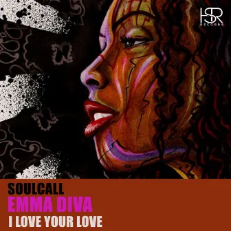 I Love Your Love by Soulcall