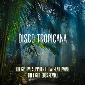 The Light (feat. Darren Fewins) [EDES Remix] by The Groove Supplier