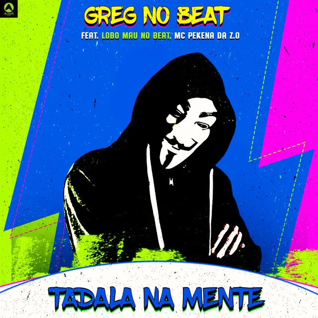 Tadala na Mente (feat. Lobomau No Beat & Mc Pekena Da Z.O)