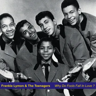 Why Do Fools Fall in Love? by The Teenagers