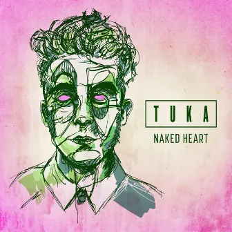 Naked Heart by Tuka