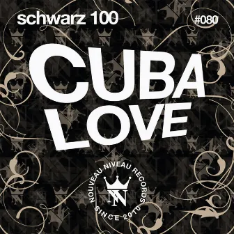 Cuba Love by Schwarz 100