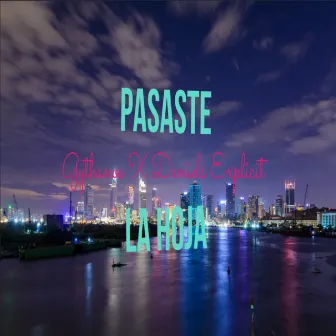 Pasaste La Hoja by Gythanos