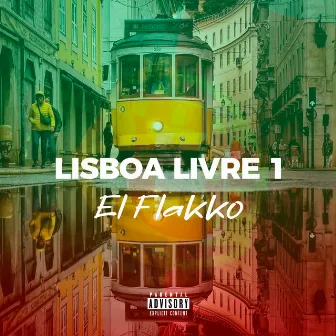 Lisboa Livre 1 by El Flakko