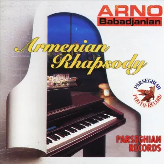 Armenian Rhapsody by Arno Babadjanian