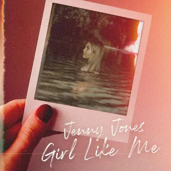 Girl Like Me by Jenny Jones