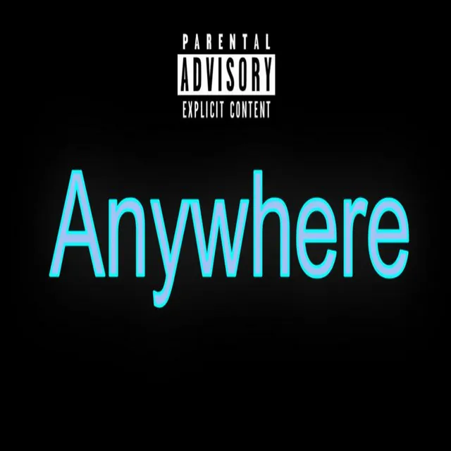 Anywhere