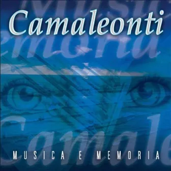 Musica e Memoria by I Camaleonti