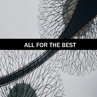 All for the best by Unknown Artist