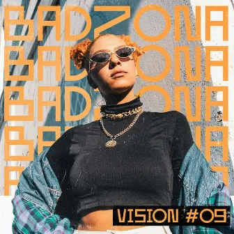 Vision #09: Badzona by Sleek Inc