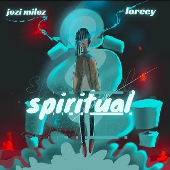 SPIRITUAL by Jozi milez