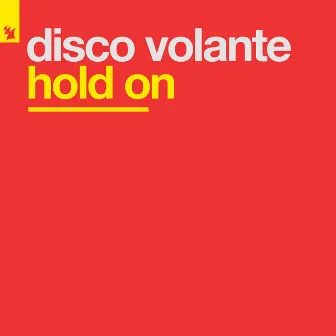 Hold On by Disco Volante