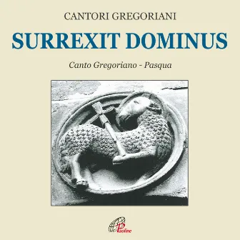 Surrexit dominus (Canto gregoriano) by Cantori Gregoriani