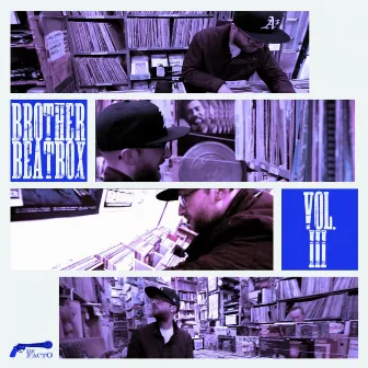 Vol. III by Brother Beatbox