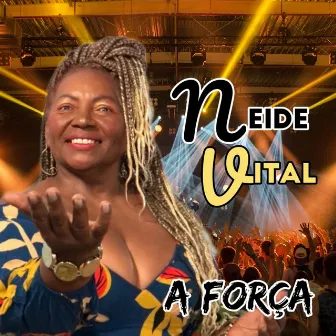 A Força by Neide Vital