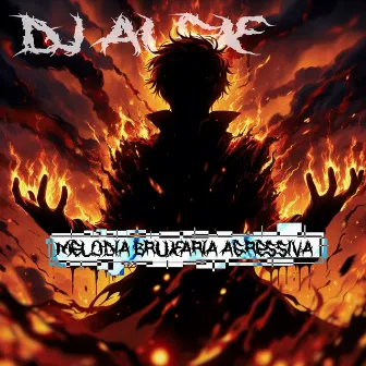 MELODIA BRUXARIA AGRESIVA (Sped Up) by DJ ALEX