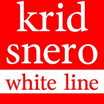 White line by Krid Snero