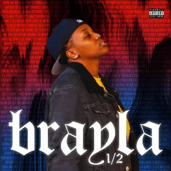 1/2 by Brayla