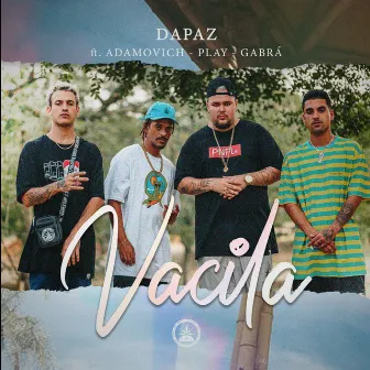 Vacila by DaPaz