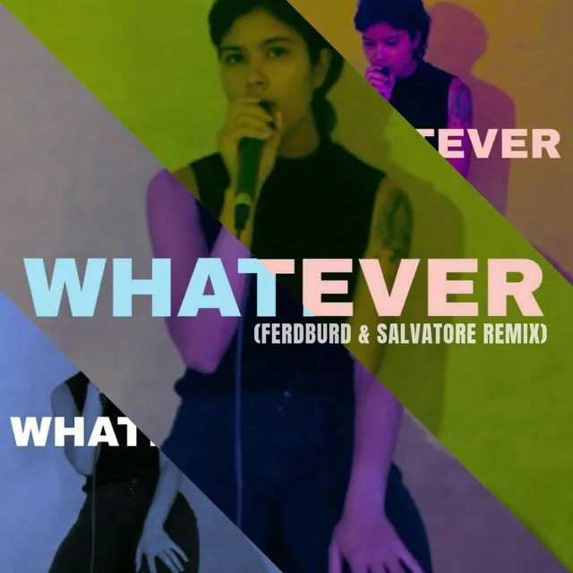 Whatever - Ferdburd & Salvatore Remix