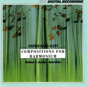 Karg-Elert: Compositions for Harmonium by Helmut C. Jacobs