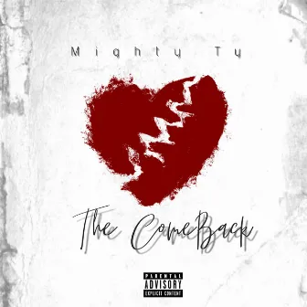 The ComeBack by Mighty Ty