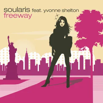 Freeway (feat. Yvonne Shelton) by Soularis