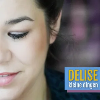 Kleine dingen by Delise