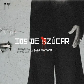 Dos De Azúcar by Bebo Dumont