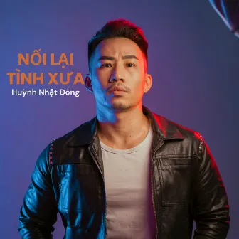 Nối Lại Tình Xưa by Huynh Nhat Dong