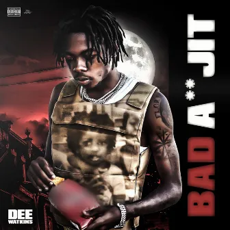 Bad Ass Jit by Dee Watkins